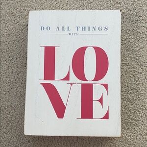 Do all things with love home decor
